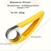 Stainless Steel Banana Slicer